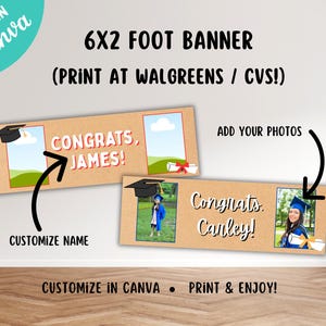 May include: A graduation banner with the text "Congrats, James!" and "Congrats, Canley!" in a handwritten style. The banner is 6 feet by 2 feet and includes space for photos. The design is customizable in Canva.