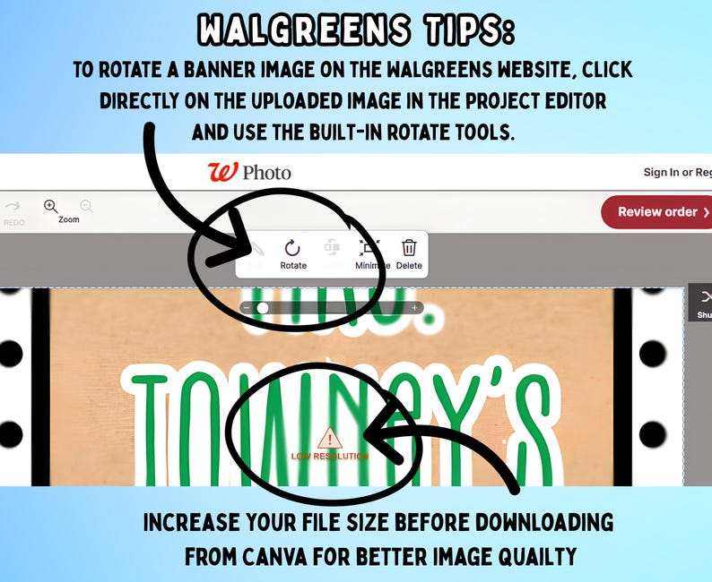 Puede incluir: Un gr&aacute;fico instructivo digital titulado WALGREENS TIPS. Muestra una interfaz de sitio web con un icono de herramienta de rotaci&oacute;n rodeado en negro y un icono de advertencia de baja resoluci&oacute;n sobre un dise&ntilde;o de banner. El texto gu&iacute;a sobre c&oacute;mo rotar im&aacute;genes y aumentar el tama&ntilde;o del archivo.