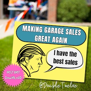 Funny Garage Sale Yard Sign, Trump Huge Garage Sale, DIY Yard Sale Poster, Multi Family Community Neighborhood, Printable Moving Estate Sale