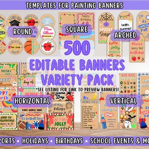 May include: A collection of 500 editable banner templates featuring round, square, arched, horizontal, and vertical designs. The templates include various colorful graphics, text for holidays, birthdays, sports, and school events on tan backgrounds.