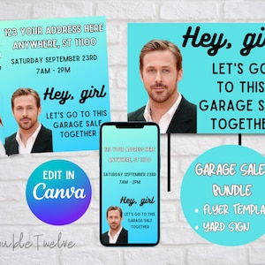 Funny Garage Sale Sign, Editable Canva Template, Hey Girl Ryan Gosling, Print at Home, Yard Signs, Ready to Print, Garage Sale Flyer Email
