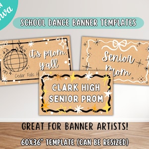 May include: Three brown paper banner templates with text for school dances. One says "It's prom, y'all" with a disco ball graphic. Another says "Senior Prom" with star accents. The third says "Clark High Senior Prom". The templates are 60x36 inches.