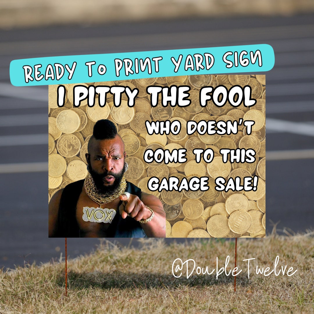 Funny Garage Sale Signs, Yard Sale Sign, Mr. T Garage Sale, DIY