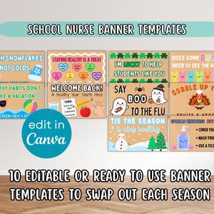 May include: A set of ten editable school nurse banner templates with seasonal themes. The banners feature colourful graphics and text promoting healthy habits, including washing hands and covering coughs. The text includes "School Nurse Banner Templates" and "edit in Canva."