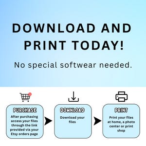 May include: A blue and white graphic with the text "DOWNLOAD AND PRINT TODAY!" and instructions for purchasing, downloading, and printing files. The image includes a shopping cart, a downward arrow, and a printer icon.