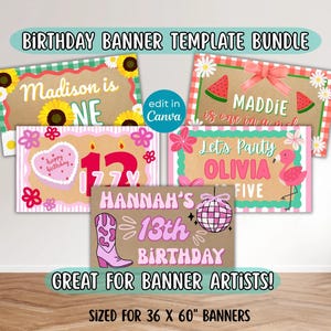 Pode incluir: Um pacote de modelos de banner de aniversário com vários designs. Os banners apresentam texto como "Madison is ONE", "MADDIE is one in a melon", "Let's Party OLIVIA FIVE" e "HANNAH'S 13th BIRTHDAY". Os banners são dimensionados para banners de 91 x 152 cm.