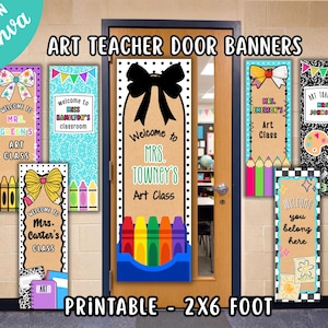 May include: A collection of vertical rectangular art teacher door banners featuring various colorful designs, including illustrations of crayons, bows, paint palettes, and notebooks, with customizable text such as Welcome to Mrs. Towny's Art Class.