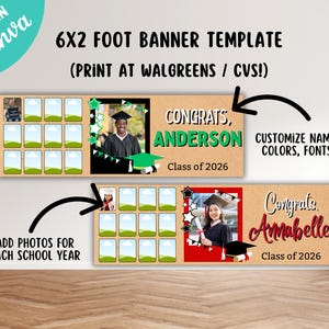 May include: A graduation banner template with space for photos, featuring the text "Congrats" and customizable name, colors, and fonts. The banner is 6x2 feet and can be printed at Walgreens or CVS.
