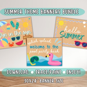May include: A bundle of three summer-themed banners. One banner says "fun in the sun" with beach-related graphics. Another says "hello Summer" with sunglasses. The third says "splish splash welcome to the pool party bash". Banners are 30x24 inches.