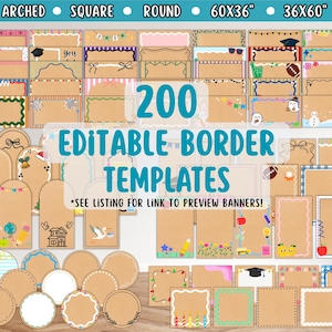 May include: A collection of 200 editable border templates in various shapes, including arched, square, and round designs. The templates are in a variety of sizes, including 60x36 inches and 36x60 inches. The text on the image reads "Editable Border Templates."