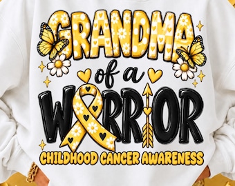 Grandma of a Warrior Cancer Awareness Png, Childhood Awareness Shirt, In September We Wear Gold Png, Childhood Cancer Support, Gold Ribbon