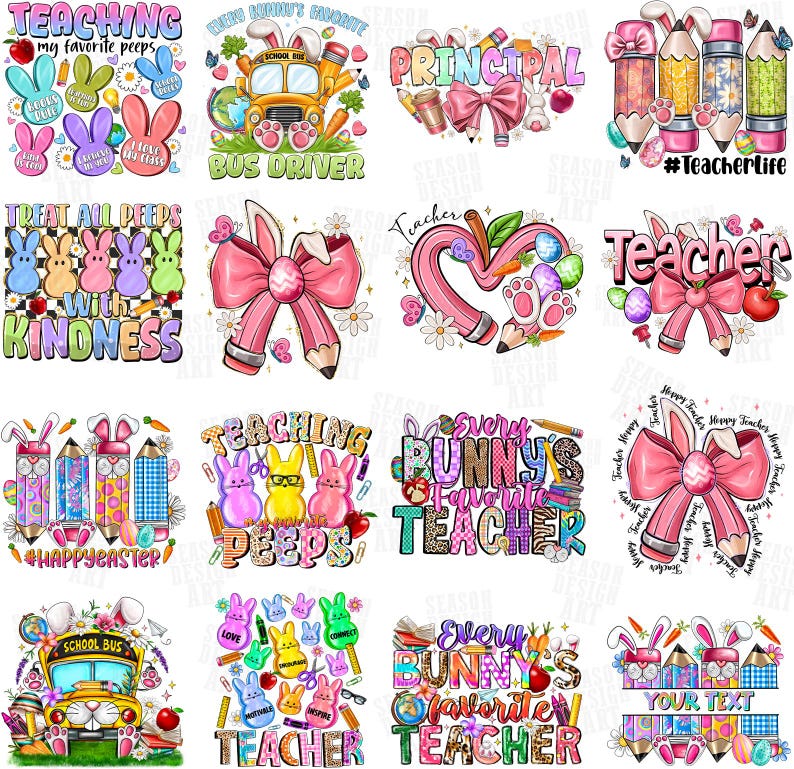 May include: A collection of colorful Easter-themed designs featuring bunnies, pencils, and text. Designs include phrases like "Teaching my favorite peeps," "Every bunny's favorite teacher," and "Happy Easter." The images are suitable for sublimation.