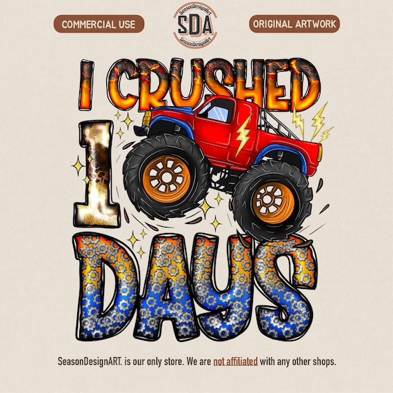 I Crushed 100 Days Png, Monster Truck School Design Png, 100th Day Of School Png, Kids School Png, Digital Download