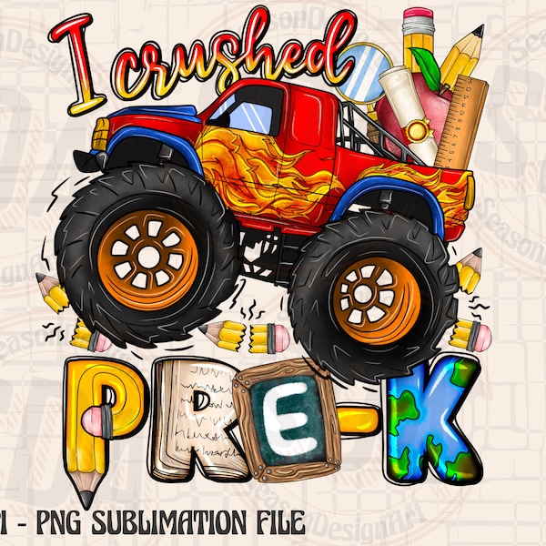 Ready to Crush Pre-K png, Monster Truck Png Sublimation Design, Back To School Png, Preschool png, Boys png, Kids png, Digital Download