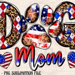 4th of July dog mom png sublimation design download, western dog mom png, dog love png, USA mom png, sublimate designs download