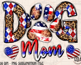 4th of July Dog Mom PNG: USA Flag Sublimation Design (Digital Download)