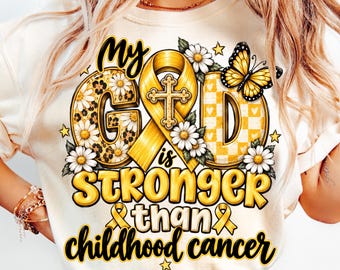 My God Is Stronger PNG, Childhood Cancer Png, Childhood Cancer Awareness, Gold Ribbon Png, Christian Cancer Png, Faith Over Cancer Png