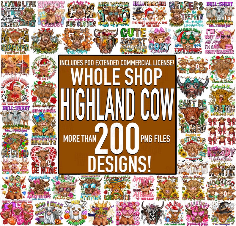 May include: A collection of over 200 PNG designs featuring Highland cows in various styles. The designs include text and graphics, with a brown background and the words "WHOLE SHOP HIGHLAND COW" in large white letters.