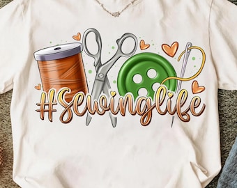 Sewing Life Png, Sewing Lover Png, Sewing Png, Sewing Lover Gift, Quilter Gifts, Funny Sewing Png, Western Png, Digital Download