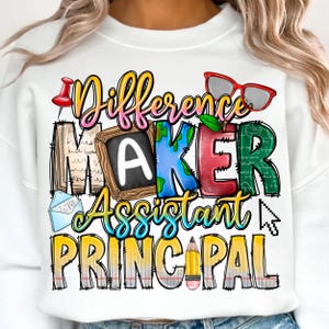 Difference Maker Assistant Principal png sublimation design download, Assistant Principal, Teacher png, School, sublimate designs download