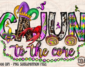Cajun to the Core Png, Crawfish Junkie, Crawfish PNG, Crawfish Boil, Mardi Gras png, Mardi Cajun,Cajun,Digital Download,Sublimation Design