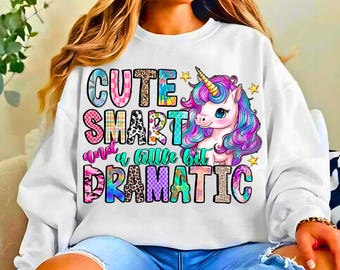 Cute Smart and a little bit Dramatic png, sublimation design, cute Unicorn png, Unicorn png, Unicorn Design, Dramatic, Digital download