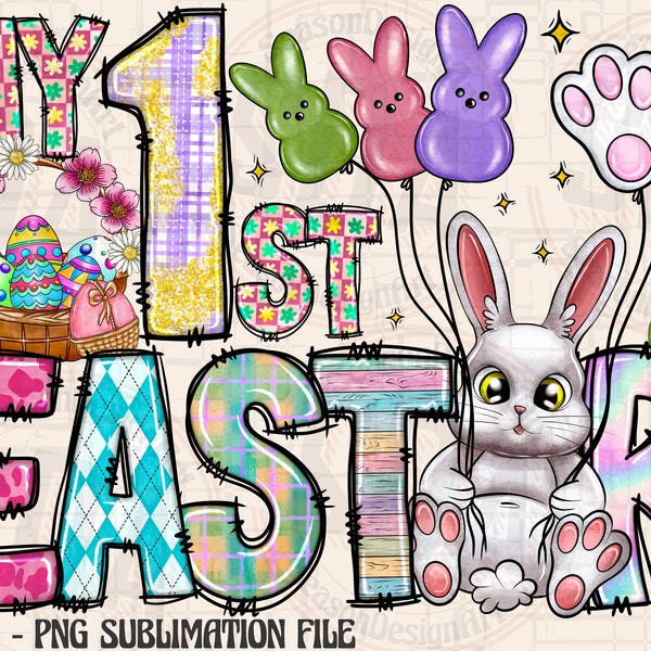 My first Easter PNG, sublimation design download, My 1st Easter, Easter Day png, Easter life png, western Easter, sublimate designs download
