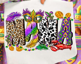Mama Mardi Gras Png, Fat Tuesday, Mama png,Mardi Gras Louisiana Mama, Mardi Gras Png,Mardi Gras Design Shirt Png Sublimation Design Download