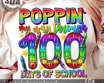 100 Days of School Png, Poppin' Design, Poppin My Way Through 100 Days Png, 100 Days Png, 100th Day of School png, Popper Png