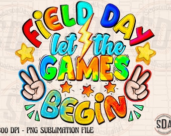 Field Day Let the games begin PNG, Field Day PNG, Last day of School Sublimation Design, Western png, Teacher Png, School Design png
