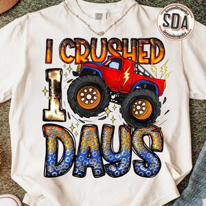 I Crushed 100 Days Png, Monster Truck School Design Png, 100th Day Of School Png, Kids School Png, Digital Download image 2