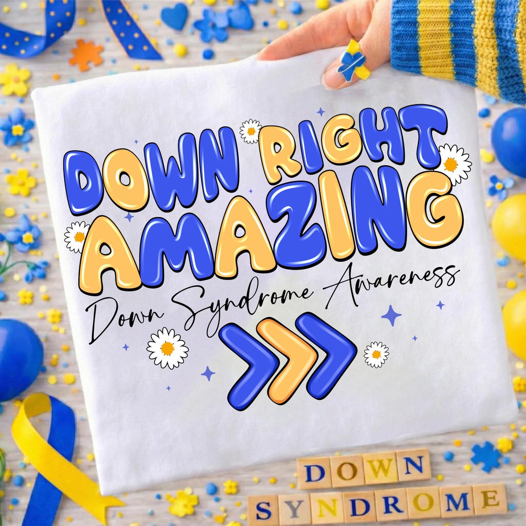 Down Right Amazing Png, Down Syndrome Awareness Png, Inclusion Png ...