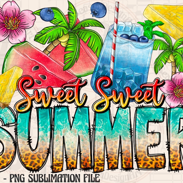 Sweet Sweet Summer, Sweet Summer Time Png, Summer Design, Beach Png, Watermelon, Summer Drink,Strawberry,Sublimation Design,Digital Download