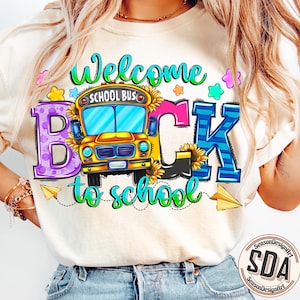 Welcome Back to School PNG, Back to school PNG, School, 1st Day of School, School Bus Png, sublimation design, western png, Digital download