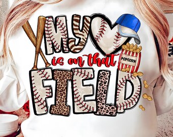 My heart is on that field Baseball png sublimation design download, game day png, Baseball png, sport png, sublimate designs download
