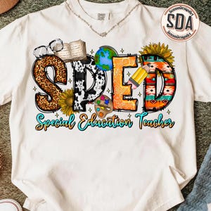 SPED Special Education Teacher PNG, Special Ed Teacher Shirt Design, Teacher Appreciation Gift, Back To School PNG, Digital Download image 2