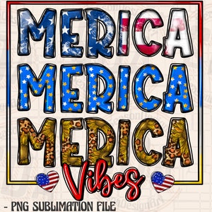 Merica Vibes Png, USA Png, 4th of July, Love Png, American Flag, American, Fireworks, Love American, Digital Download, Sublimation Design