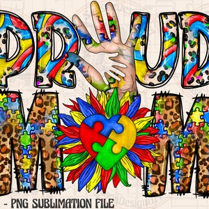 K&ouml;nnte beinhalten: Ein farbenfrohes Grafikdesign mit den Worten "Proud Mom" in einem Regenbogen-Puzzle-Muster. Die Buchstaben sind von einem Leopardenmuster und Puzzleteilen umgeben. Eine Sonnenblume mit einem Puzzle-Herz in der Mitte befindet sich zwischen den W&ouml;rtern.