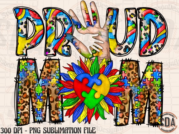 Autism Proud Mom PNG: Sublimation Design Download