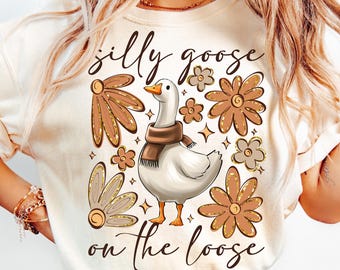 Funny Goose Meme Shirt Design: Silly Goose On The Loose PNG (Digital Download)