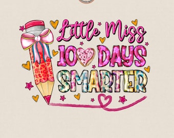 100 Days of School Png, Little miss 100 Days Smarter, 100 Days Smarter png, Little Miss Png, Teacher Png, Student Png, Digital Download