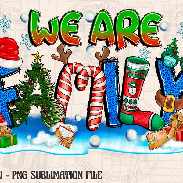 Family Christmas 2023 png sublimation design download, Family Christmas png, We are Family png, Christmas Family,sublimate designs download