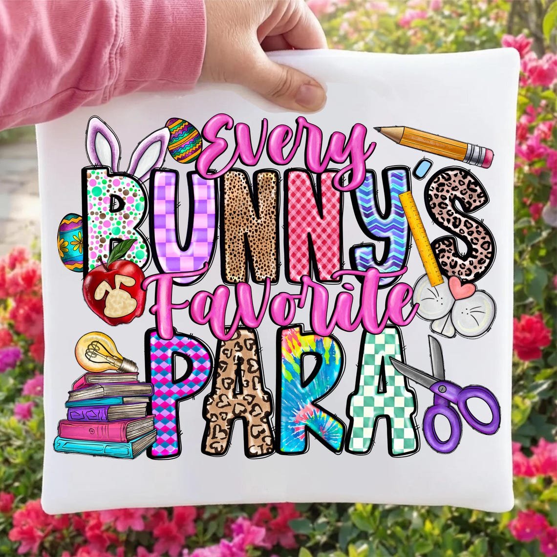 Every Bunny's Favorite Para Png, Teacher Png, Sublimation Design ...