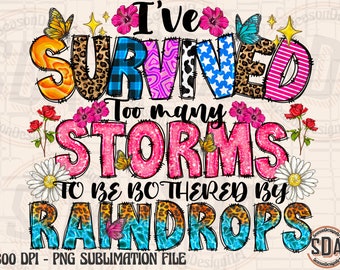 Inspirational Quote Sublimation Design: Storms & Raindrops (PNG Digital Download)
