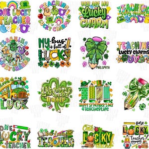 May include: A collection of colorful St. Patrick's Day themed designs with text like "One Lucky Teacher," "Lucky Charms," and "Happy St. Patrick's Day." The designs feature rainbows, shamrocks, pencils, and leprechauns.