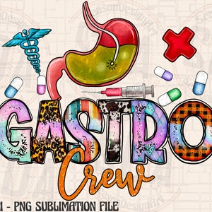 Gastro Sublimation Design Png, Emergency Room Png,Nurse Life Png, Gastroenterology Png, Pharmacy Png Files for Cricut, Anatomical Gastro Png