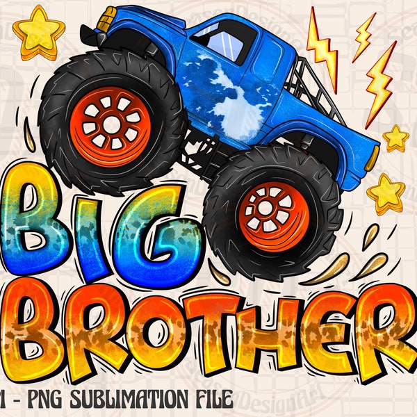 Big Brother png sublimation design download, Monster Truck png, Big Bro png, Brother png, Boys png, sublimate designs download
