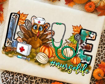 Love Nurse Turkey Png, Nurse Png, Girl Turkey Png, Girls Thanksgiving Png, Thanksgiving Nurse Png, Fall Clipart, Fall Png, Thanksgiving Png