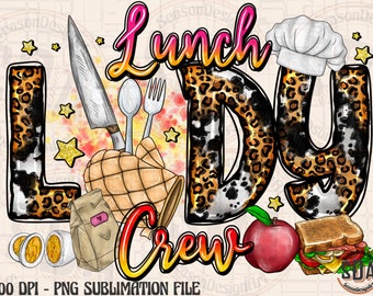 Lunch Lady Crew PNG: Sublimation Design (Digital Download)