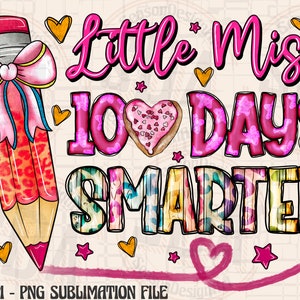 Little Miss 100 Days Smarter PNG , School Kids Cut Files,100 Days of School PNG,100th day of school,Girls Sayings Clipart,100 days of school